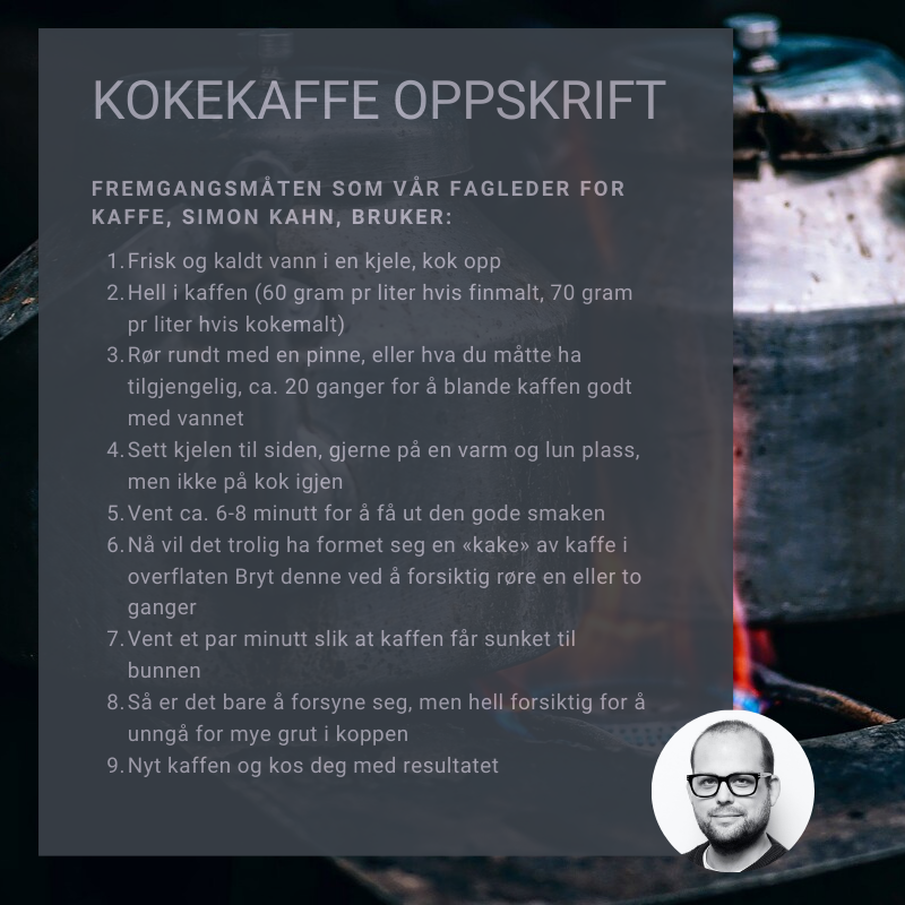 Kokekaffe oppskrift fra fagleder, Simon Kahn